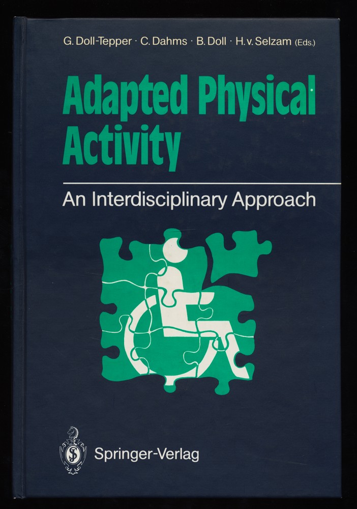 Adapted Physical Activity : An Interdisciplinary Approach. Proceedings of the 7th International Symposium, Berlin, June 1989