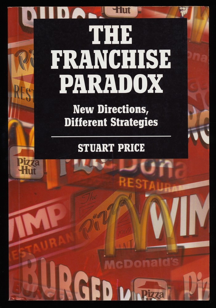 The Franchise Paradox : New Directions, Different Strategies.