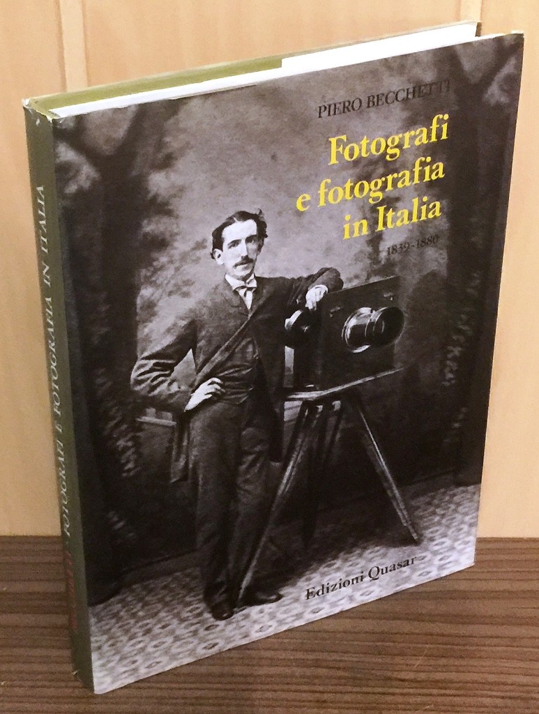 Fotografi e Fotografia in Italia 1839-1880