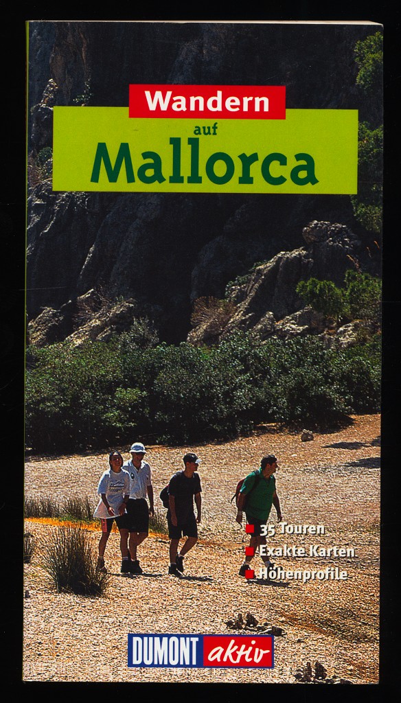 Wandern auf Mallorca : 35 Touren, exakte Karten, Höhenprofile. DuMont aktiv.