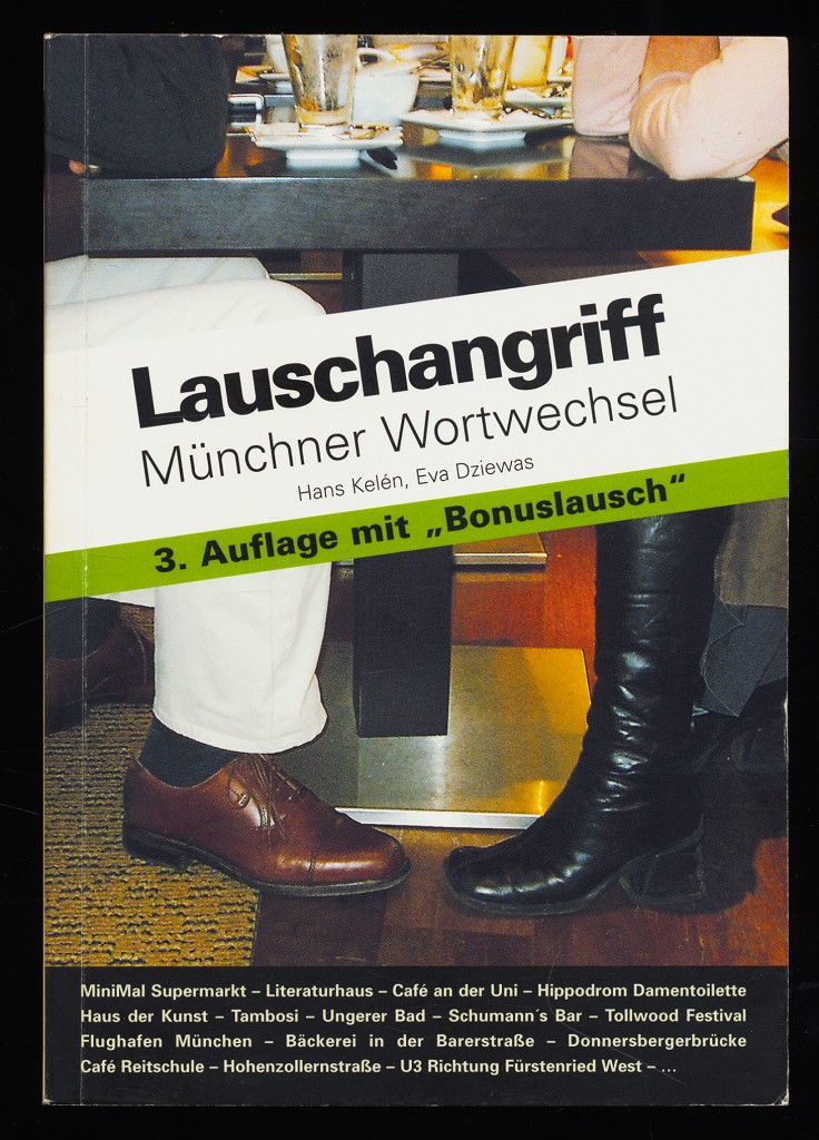 Lauschangriff. Münchner Wortwechsel. 3. Aufl. mit Bonuslausch.