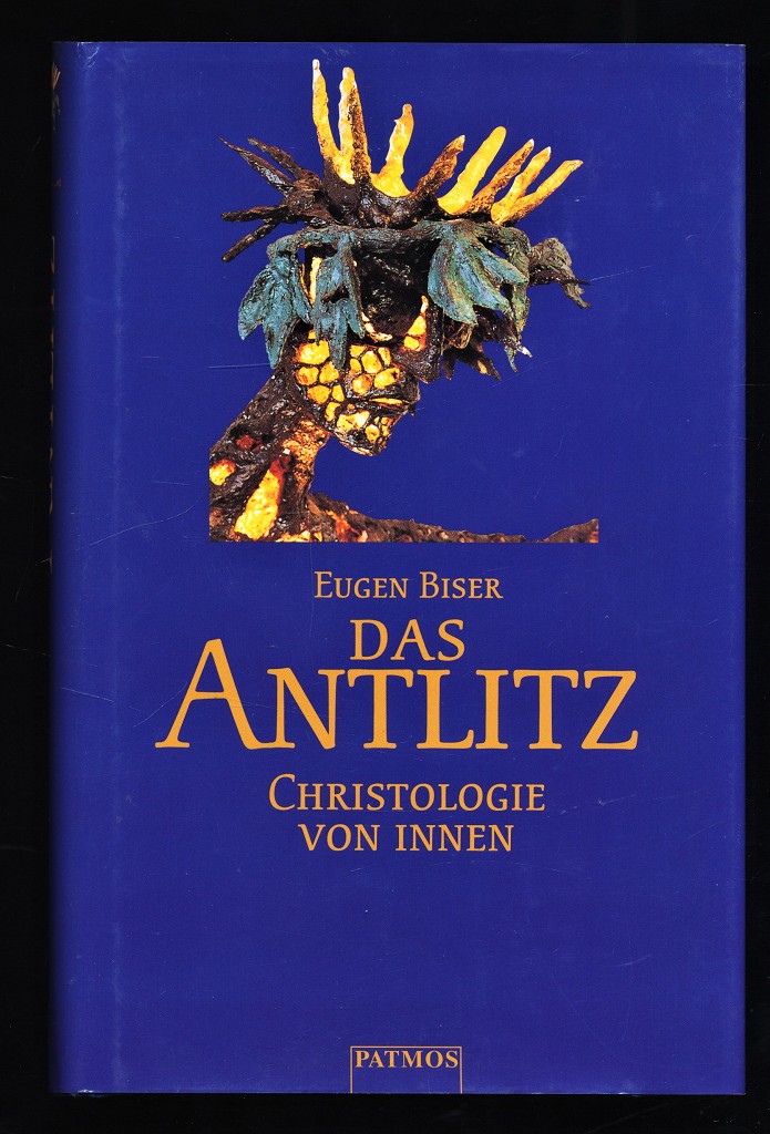 Das Antlitz : Eine Christologie von innen.