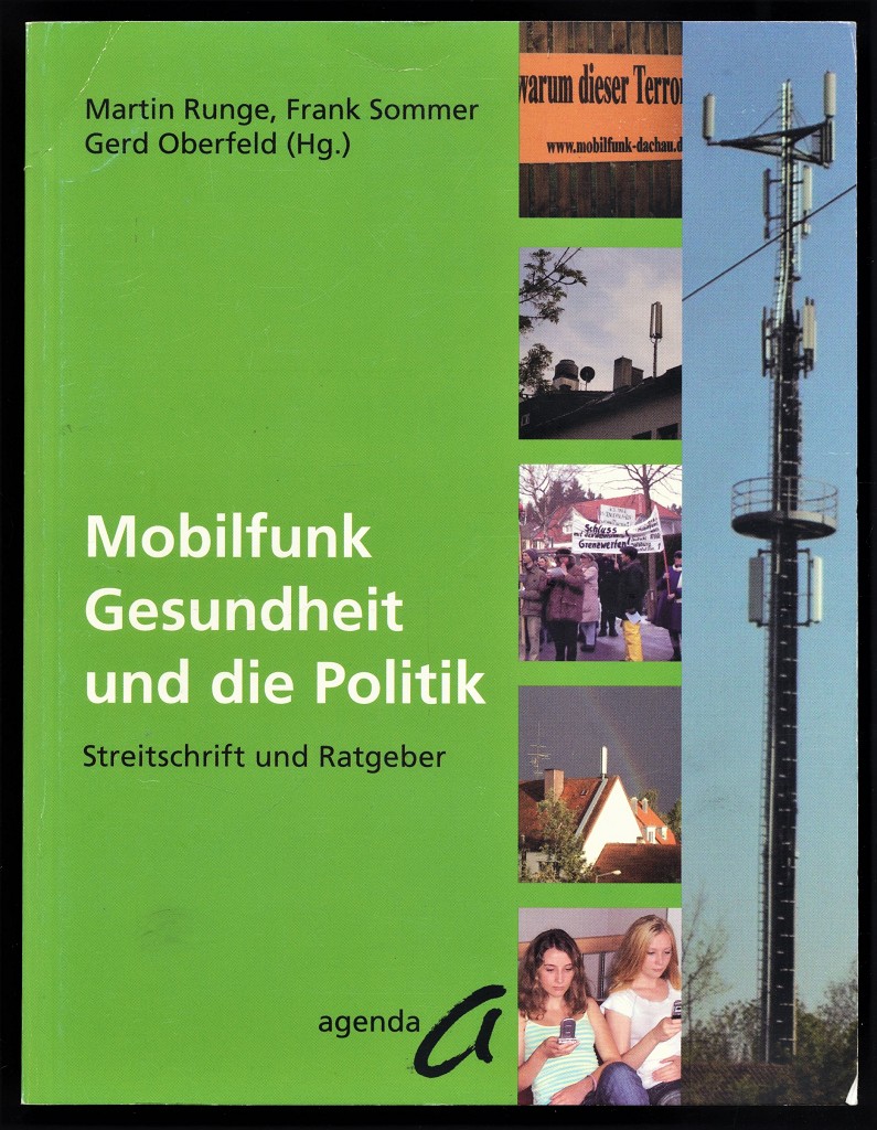 Mobilfunk, Gesundheit und die Politik : Streitschrift und Ratgeber.