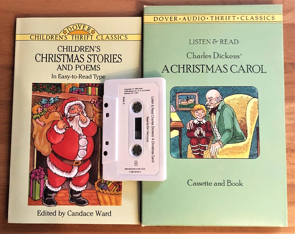 Listen and Read Charles Dickens` A Christmas Carol (Cassette and Book), Dover children`s thrift classics. Children`s Christmas Stories and Poems, edited by Candace Ward, illustrated by Pat Stewart.