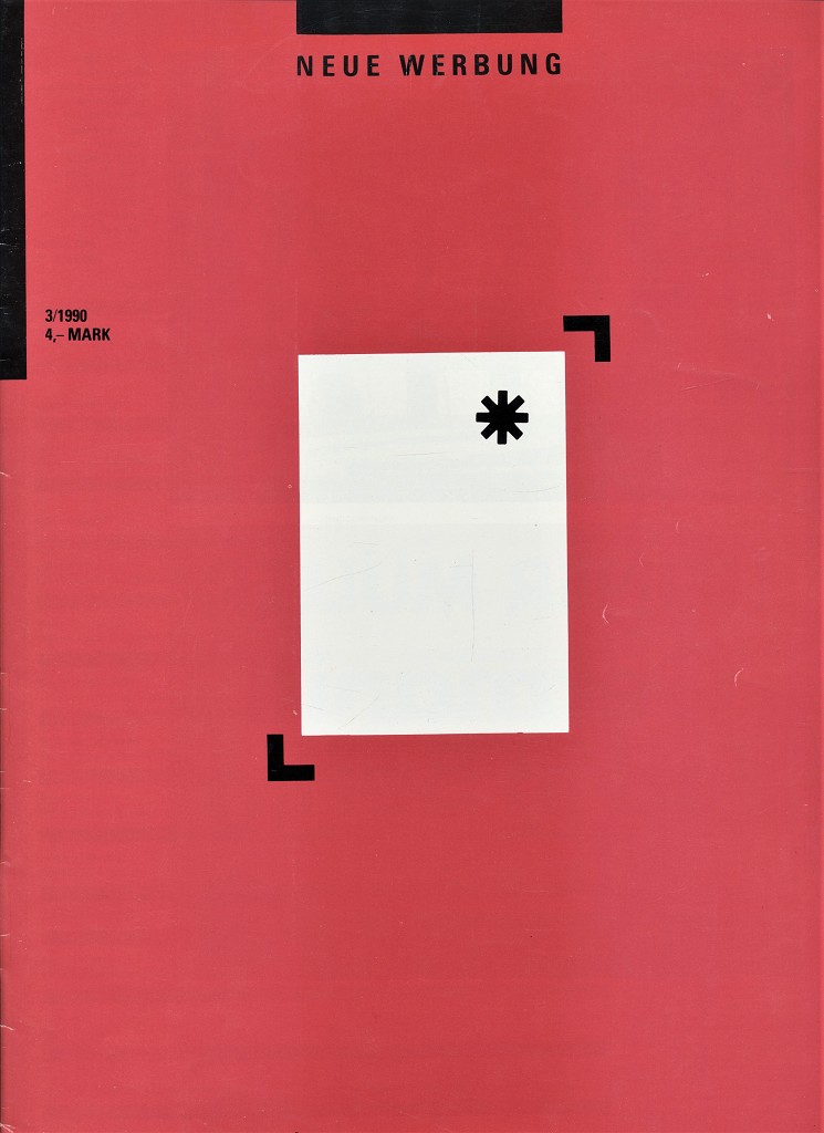 Neue Werbung : Grafik-Design, Marketing, Medien, Heft 3/1990, 37. Jahrg., Fachzeitschrift für Theorie und Praxis der sozialistischen Werbung.