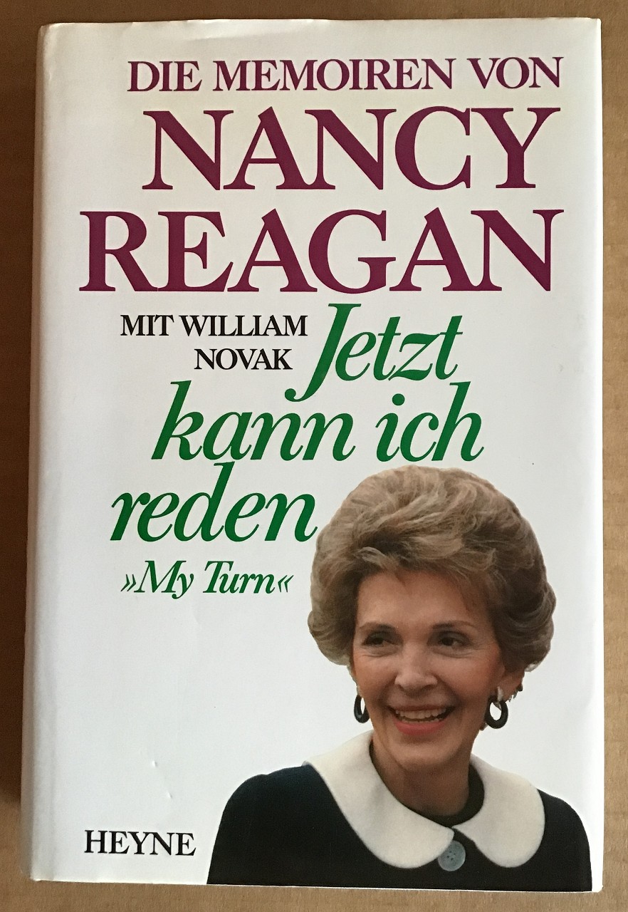 Die Memoiren von Nancy Reagan : Jetzt kann ich reden "My turn"