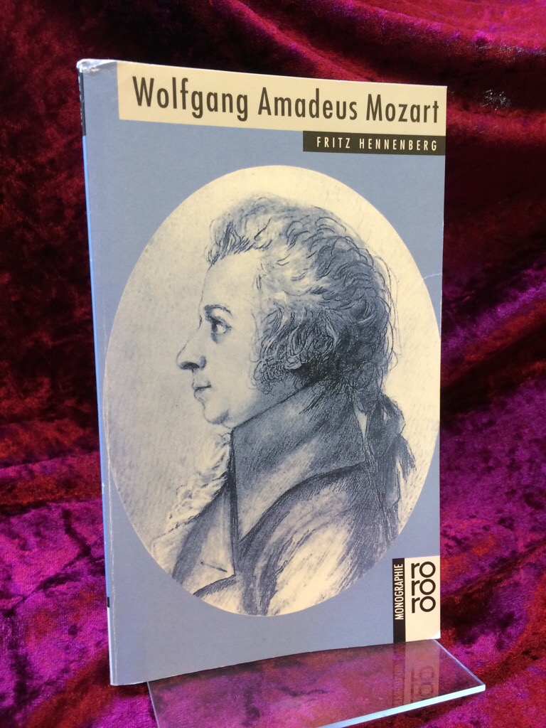 Wolfgang Amadeus Mozart mit Selbstzeugnissen und Bilddokumenten. Dieser Band ersetzt die 1962 erschienene Mozart-Monographie von Aloys Greither (=  Rowohlts Monographien rm 50523). Originalausgabe, 1. Auflage; - Hennenberg, Fritz