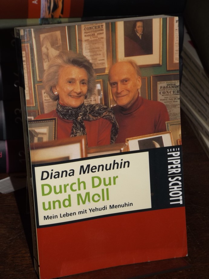 Durch Dur und Moll. Mein Leben mit Yehudi Menuhin.