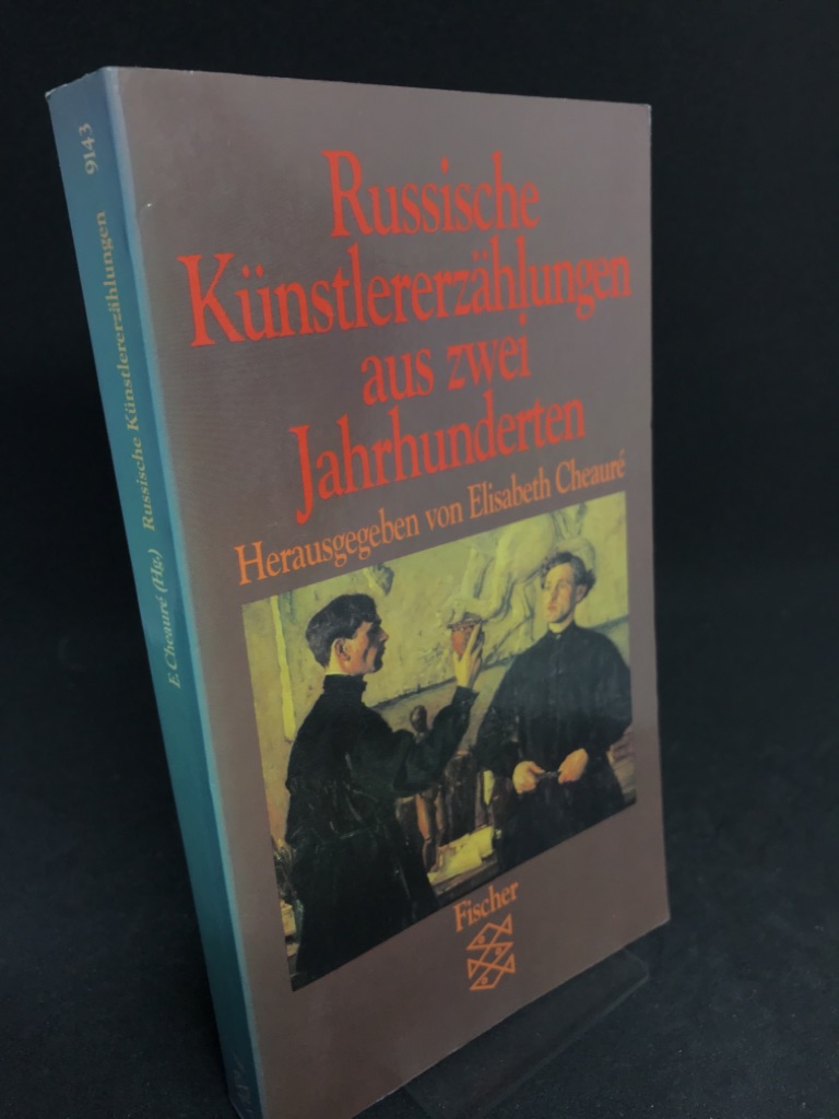 Russische Künstlererzählungen aus zwei Jahrhunderten. - Cheauré, Elisabeth (Hrsg.)