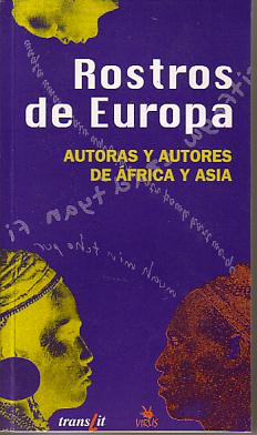Rostros de Europa. Autoras y autores de Africa y Asia