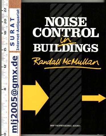 Noise Control in Buildings. - McMullan, Randall