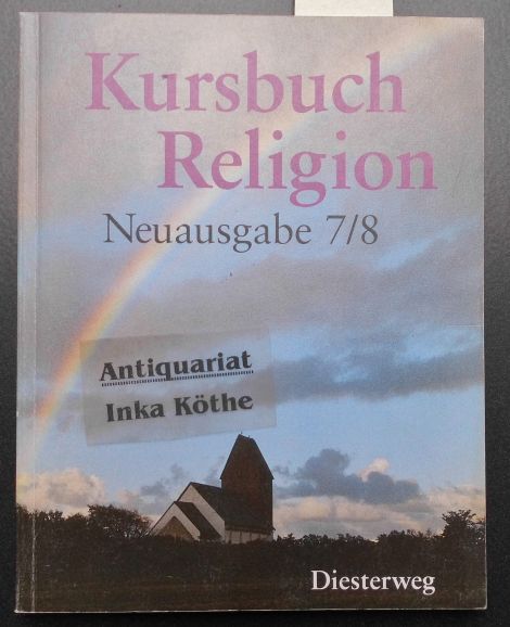 Kursbuch Religion  - Ausgabe Hanisch-Kämmerer - 7/8. / Hauptband - Neuausgabe - - Hanisch, Helmut