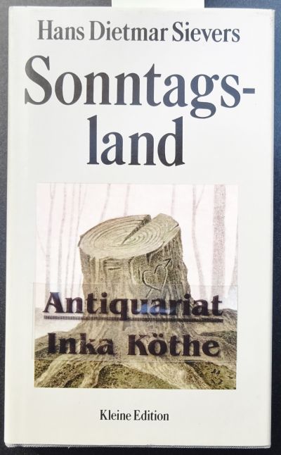 Sonntagsland : Erzählung - Reihe: Kleine Edition - - Sievers, Hans Dietmar