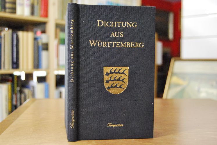 Dichtung aus Württemberg. Eine Auswahl. von Alexander Diehm und Christian Wackler 1. Aufl. - Diehm, Alexander [Hrsg.]