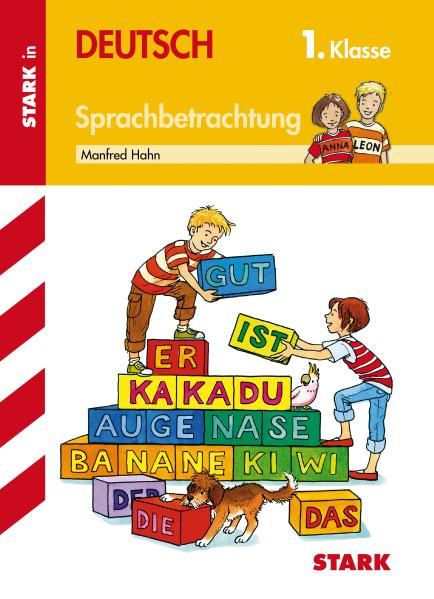 Training Deutsch Grundschule / Sprachbetrachtung 1. Klasse - Hahn, Manfred
