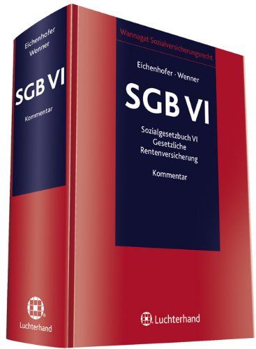 Kommentar zum SGB VI: Gesetzliche Rentenversicherung - Eichenhofer, Eberhard und Ulrich Wenner