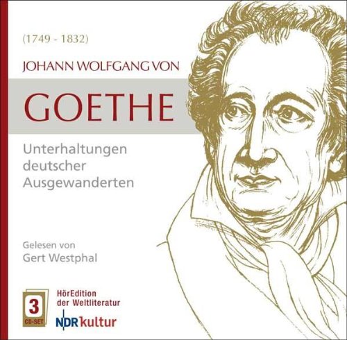 Unterhaltungen Dt.Ausgewandert.  (Hörbuch/Audio-Cd) - Westphal, Gert, Hanjo Kesting und Johann Wolfgang V Goethe