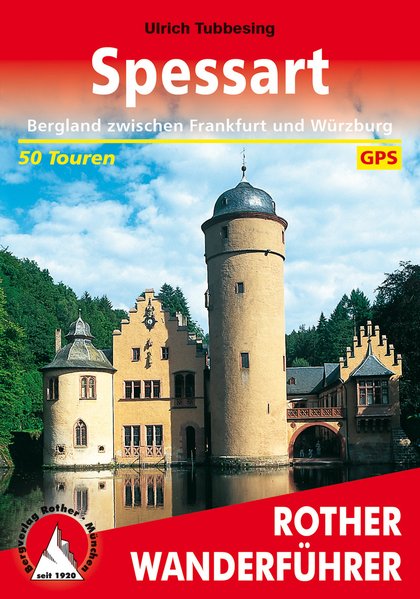 Spessart. 50 Touren. Mit GPS-Tracks Bergland zwischen Frankfurt und Würzburg. - Tubbesing, Ulrich