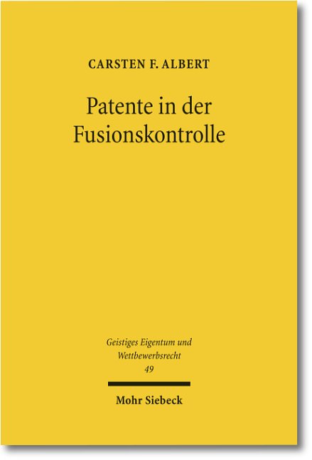 Patente in der Fusionskontrolle - Albert, Carsten F.