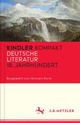 Kindler Kompakt: Deutsche Literatur 18. Jahrhundert - Korte, Hermann