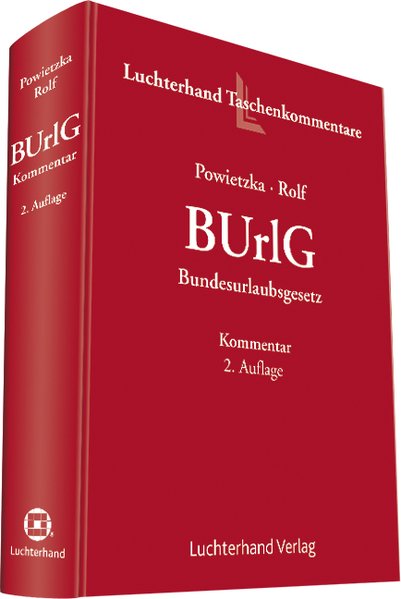 Bundesurlaubsgesetz (BUrlG) - Kommentar - Powietzka, Arnim und Christian Rolfs