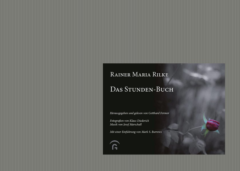 Das Stunden-Buch Erstes Buch: Das Buch vom mönchischen Leben. Mit 2 Audio-CD - Rilke, Rainer Maria und Klaus Diederich(Fotos)