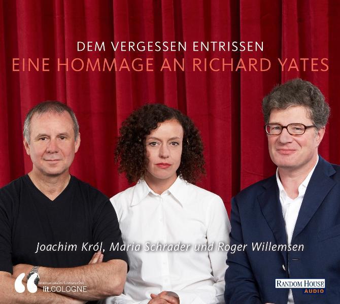 Dem Vergessen entrissen - Eine Hommage an Richard Yates [Hörbuch/Audio-CD] - Krol, Koachim, Maria Schrader und Roger Willemsen