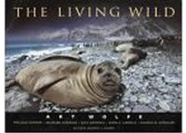The Living Wild - Gilders, Michelle A. and Art Wolfe