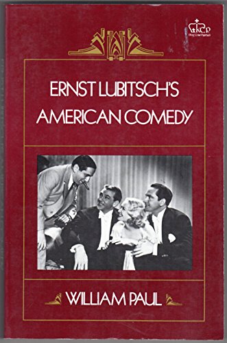 Ernst Lubitsch's American Comedy - Paul, William