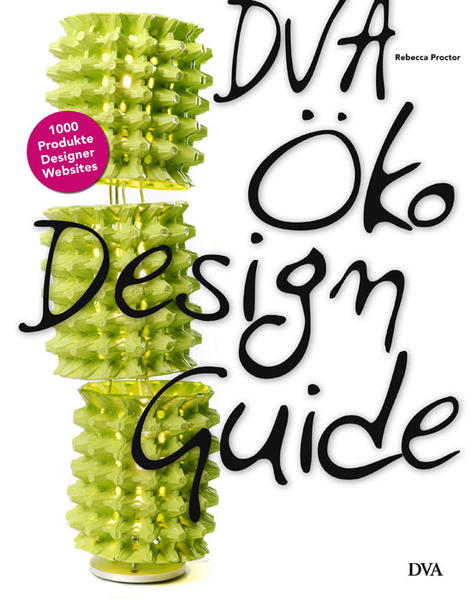 DVA Öko Design Guide 1000 Produkte, Designer, Websites - Proctor, Rebecca und Wiebke Krabbe