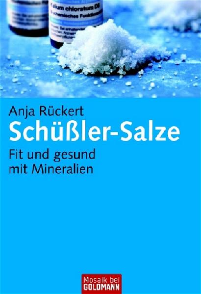 Schüßler-Salze Fit und gesund mit Mineralien - Rückert, Anja