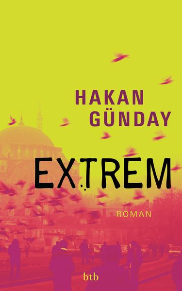 Extrem Roman - Günday, Hakan und Sabine Adatepe