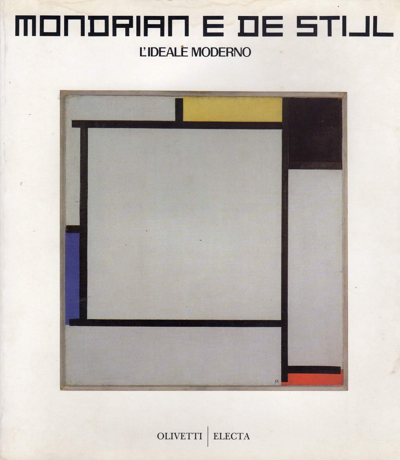 Mondrian e De Stijl: l'Ideale Moderno (Cataloghi di mostre) - MONDRIAN, - Celant Germano e M. Govan (a cura di) und - Electa Olivetti