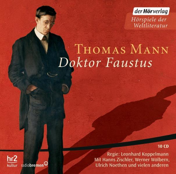 Doktor Faustus [Hörbuch/Audio-CD] - Mann, Thomas, Michael Mendl und Ulrich Noethen