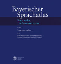 Bayerischer Sprachatlas: Lautgeographie: Bd 1 - Hinderling, Robert, Jürgen Krappmann und Johann Schmuck