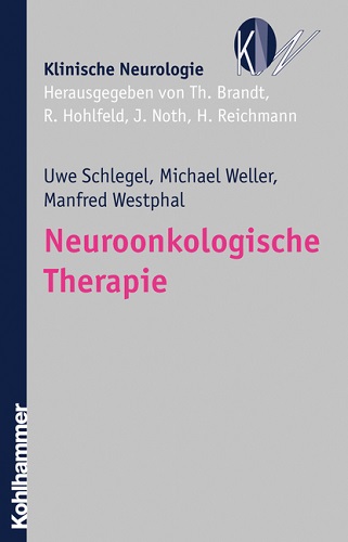 Neuroonkologische Therapie - Westphal, Manfred, Uwe Schlegel und Michael Weller