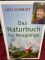 Das Naturbuch für Neugierige.  Mitarb.: Lothar Frenz 1. Aufl. - Loki Schmidt