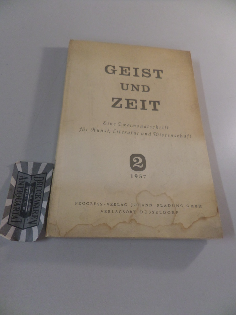 Geist und Zeit. Zweimonatsschrift für Kunst, Literatur und Wissenschaft. Heft 2/1957.