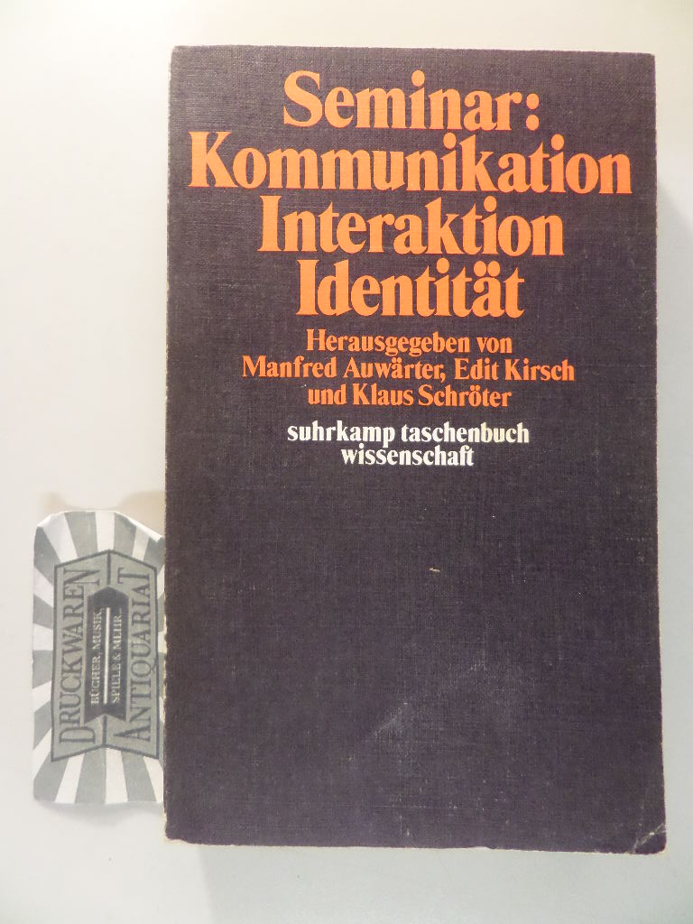 Seminar Kommunikation, Interaktion, Identität. 2. Aufl.
