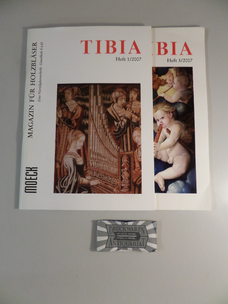 Moeck [Hrsg.]: Tibia - Magazin für Holzbläser - Jahrgang 2007. Heft 1 und Heft 3.