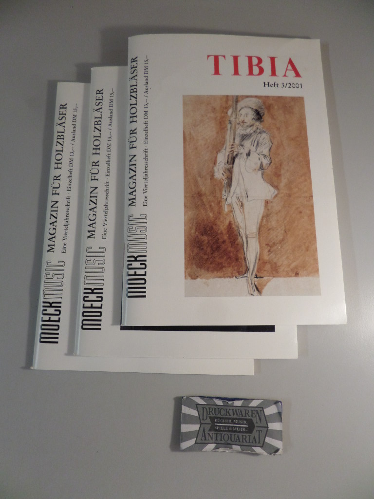 Moeck [Hrsg.]: Tibia - Magazin für Holzbläser - Jahrgang 2001. Heft 1, 2 & 3.