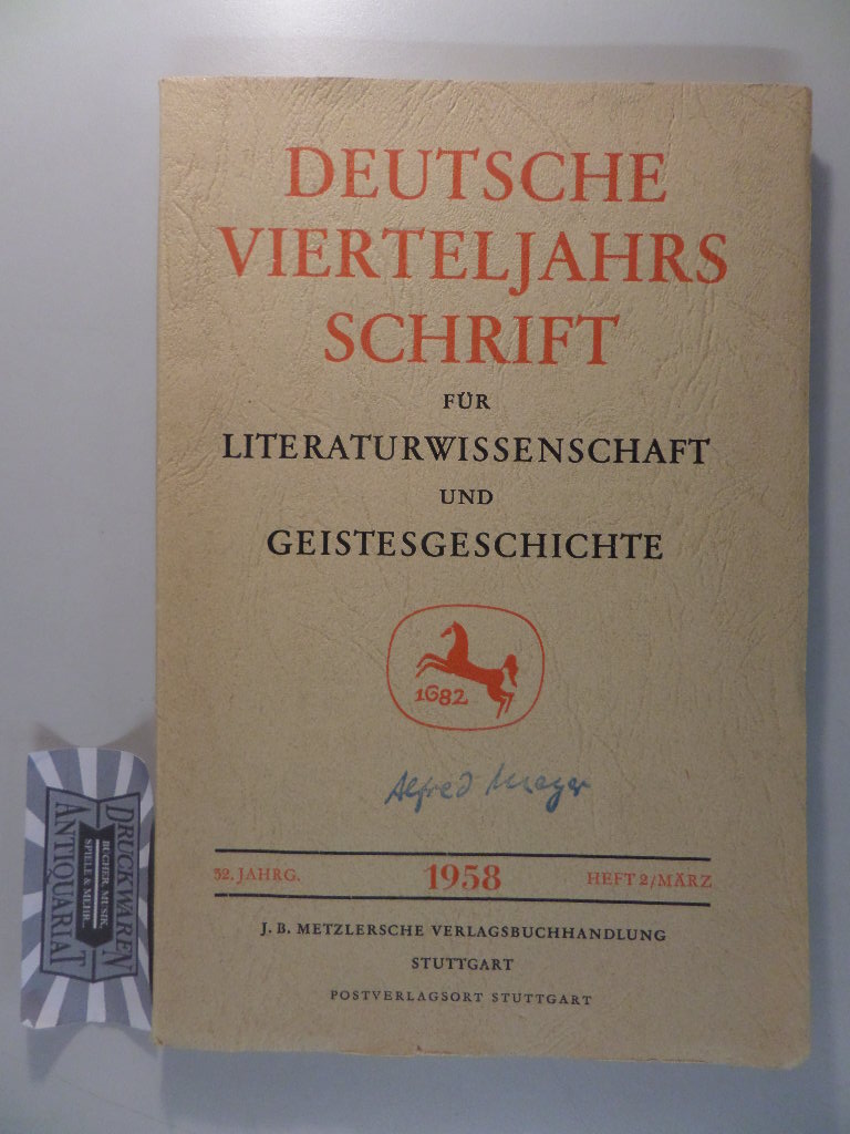 Deutsche Vierteljahrsschrift für Literaturwissenschaft und Geistesgeschichte : 32. Jahrgang - 1958 - Heft 2/ März.