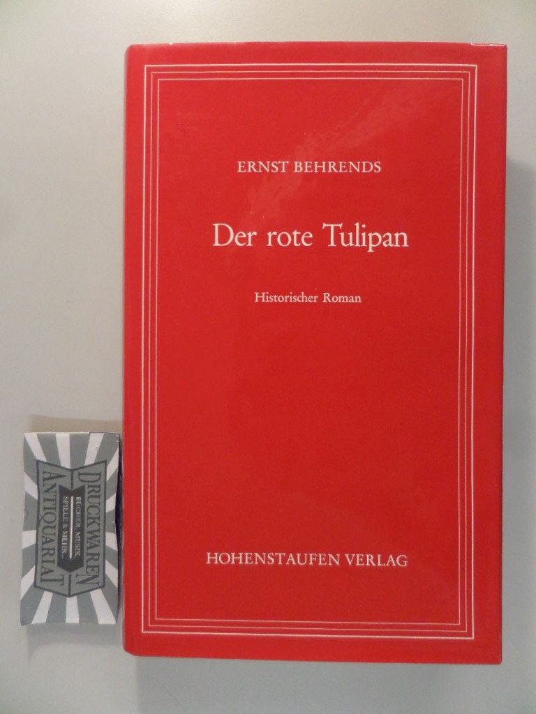 Der rote Tulipan : Roman.