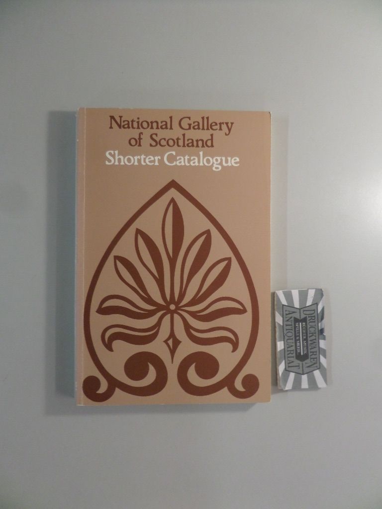 National Gallery of Scotland - Shorter Catalogue.  2nd Revised edition. - Thompson, Colin and Hugh Brigstocke