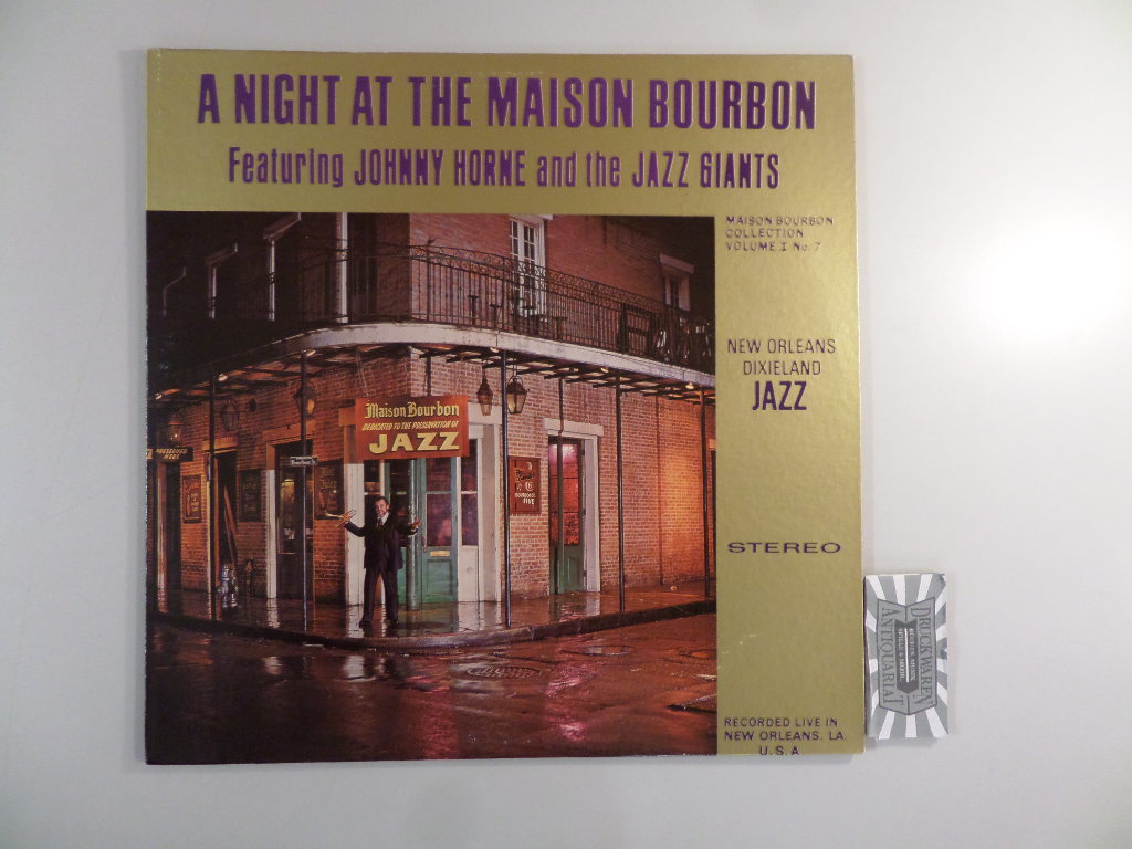 A Night at the Maison Bourbon , Dixieland Jazz - Recorded live in New Orleans, LA. [Vinyl - LP NR 8272]. Maison Bourbon Collection Vol. 1, Nr. 7.