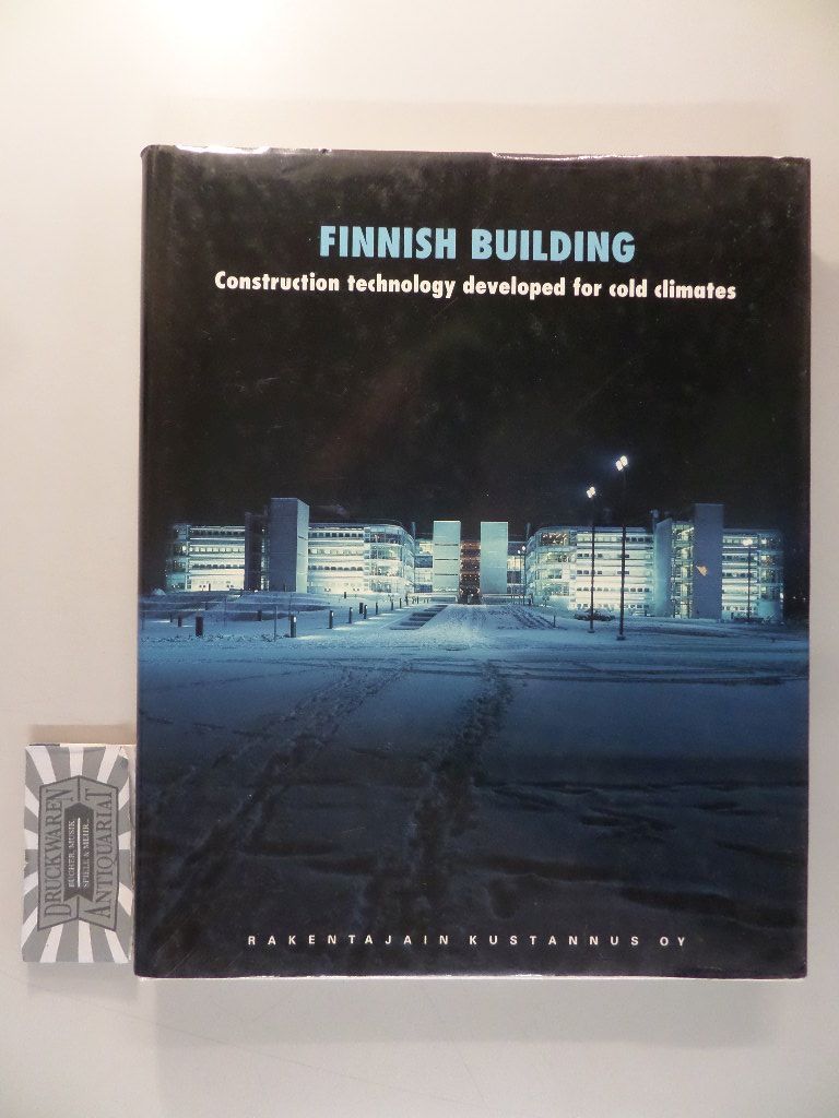 Finnish Building. Construction technology developed for cold climates.