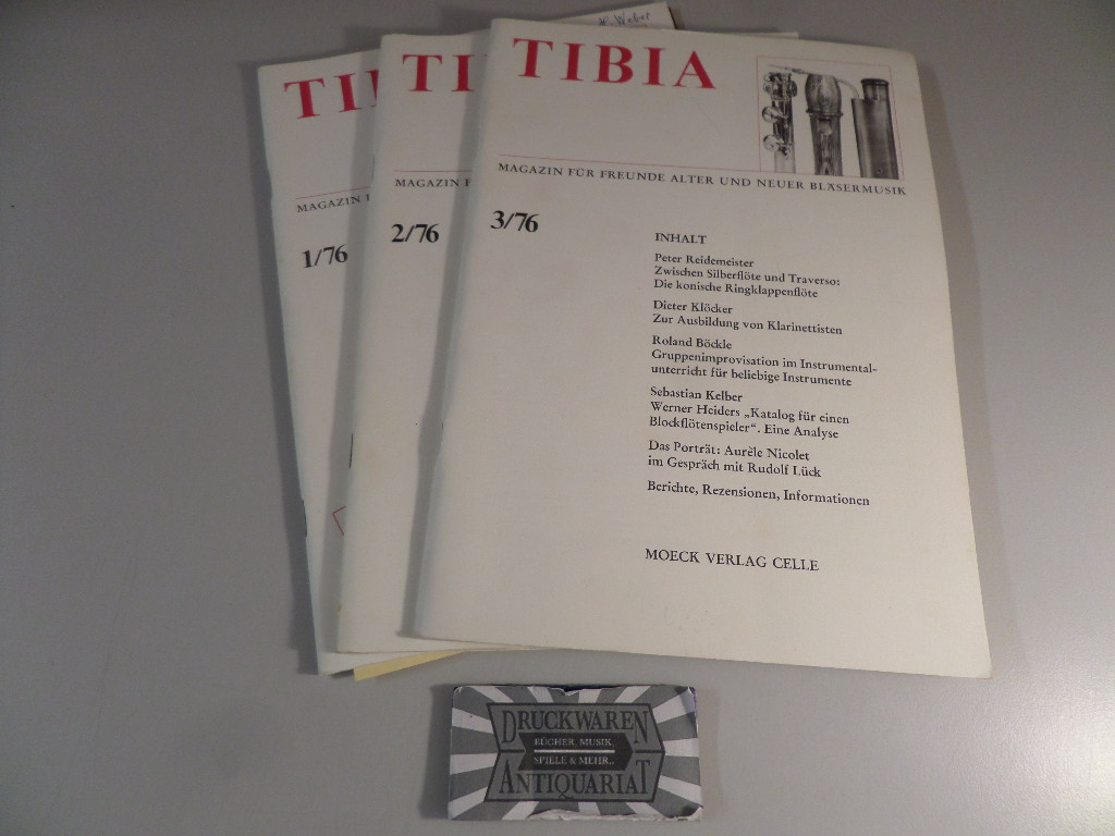 Tibia - Magazin für Freunde alter und neuer Bläsermusik. 3 Hefte aus dem Jahrgang 1976 : Heft 1, 2  und 3.