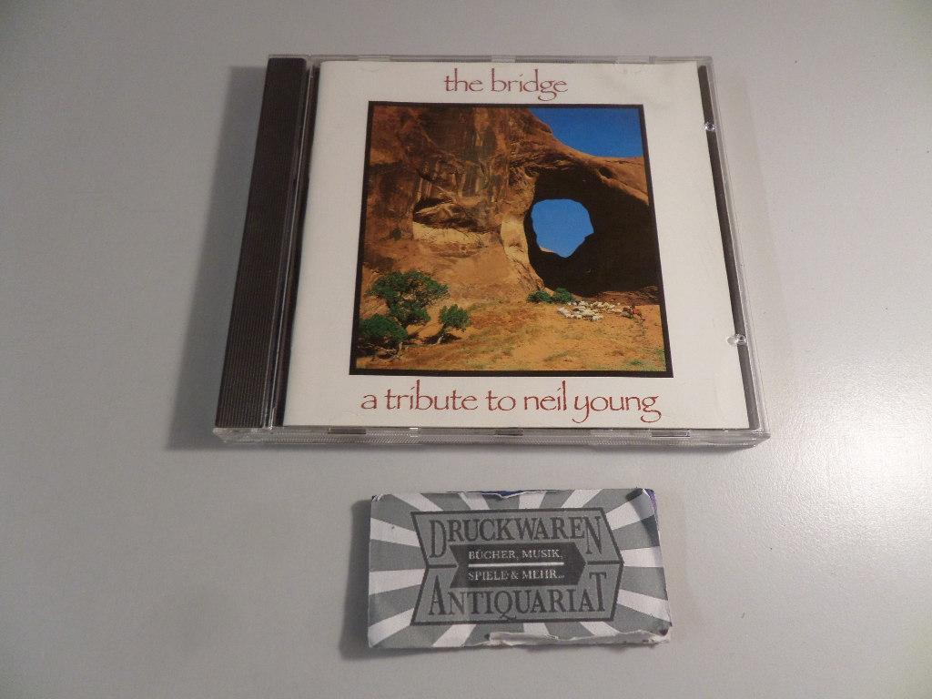 The Bridge - A Tribute To Neil Youngn [Audio-CD, CAR CD 5].