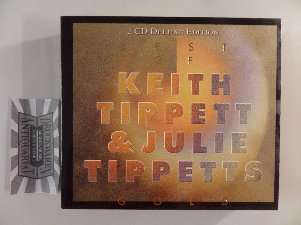 Best of Keith Tippett & Julie Tippetts [Doppel-Audio-CD]. Dejavu Retro Gold Collection, Deluxe Edition.