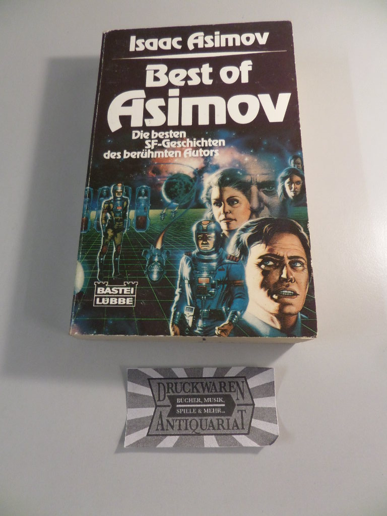 Best of Asimov - Die besten SF-Geschichten des berühmten Autors. 4. Auflage.